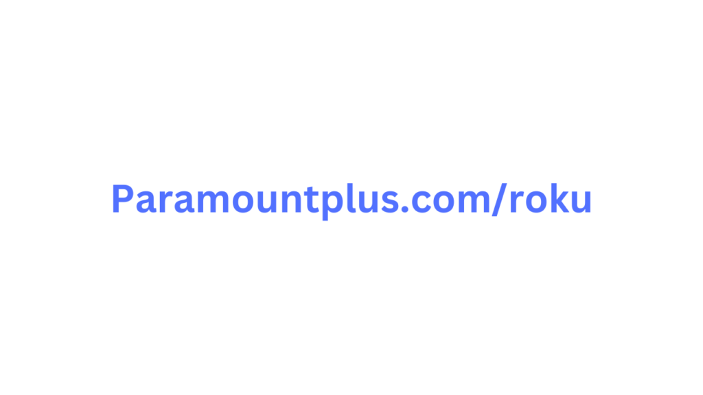 paramountplus.com/roku